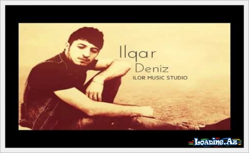 İlqar Deniz - Seven Unudarmi 2015-2016 - LoaDinG.Az