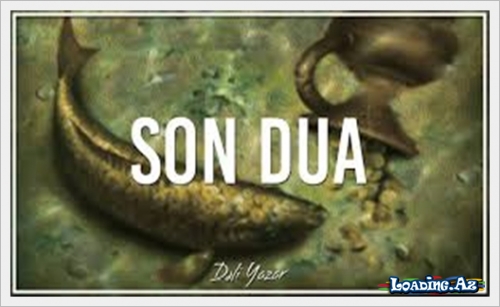 Deli Yazar-Son dua - LoaDinG.Az