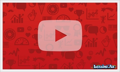 “Youtube”-a möhtəşəm funksiya əlavə edildi - LoaDinG.Az