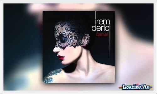 İrem Derici - Dur, Yavaş - LoaDinG.Az