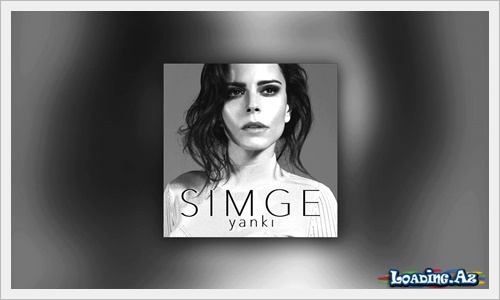 Simge - Yankı - LoaDinG.Az