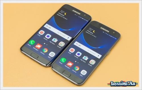 Samsung Galaxy S7” və “S7 Edge” smartfonlarının qiyməti bəlli oldu - LoaDinG.Az