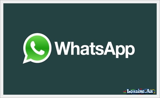 WhatsAppın bu şad xəbəri - İnterneti silkələdi - LoaDinG.Az