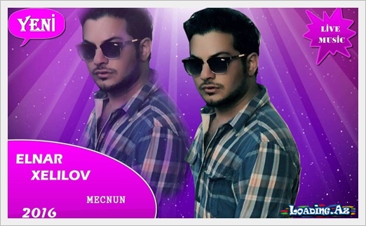 Elnar Xelilov - Mecnun