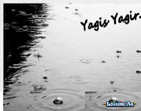YağışYağır - LoaDinG.Az