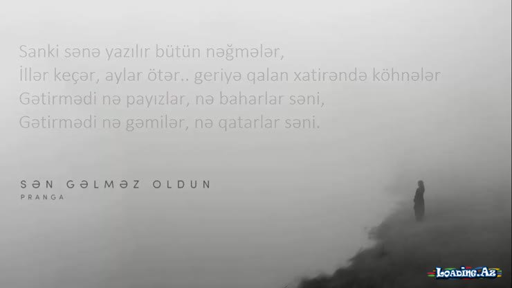 Pranga - Sən Gəlməz Oldun
