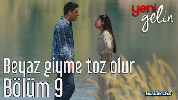 Yeni Gelin - Onur Baytan - Beyaz Giyme Toz Olur [Video] - LoaDinG.Az