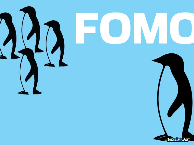 Fomo nədir?