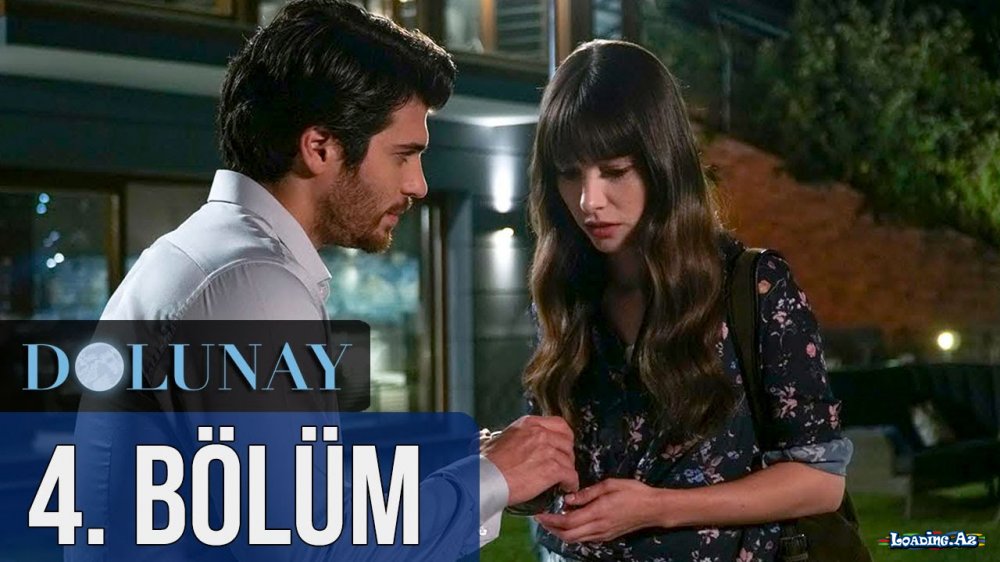 Dolunay 4. Bölüm - LoaDinG.Az
