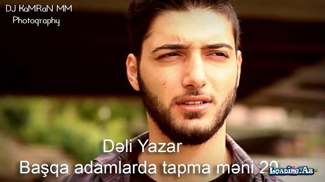 Dəli Yazar - Başqa adamlarda tapma məni (Official Music Video 2016)
