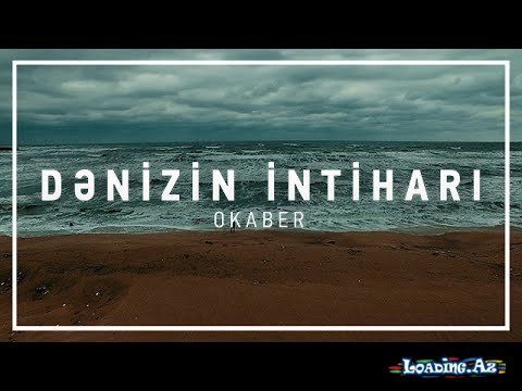 Okaber - Dənizin İntiharı - LoaDinG.Az