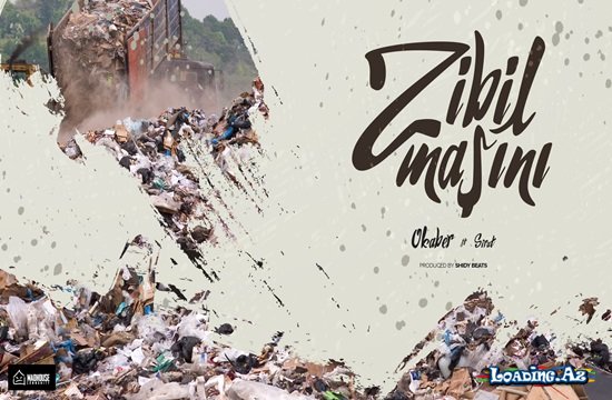 Okaber - Zibil Maşını ft. Sirat - LoaDinG.Az