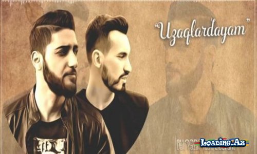 Dəli Yazar ft. Liberant - Uzaqlardayam - LoaDinG.Az