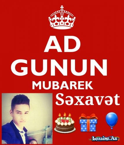 Ad Günün Mübarək Sexavet =) - LoaDinG.Az