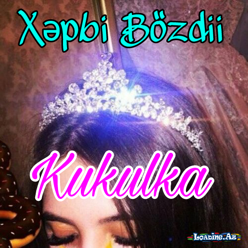 °•●~ Xəpbi Bözdi ♡ Kukulka ♡ ~●•°