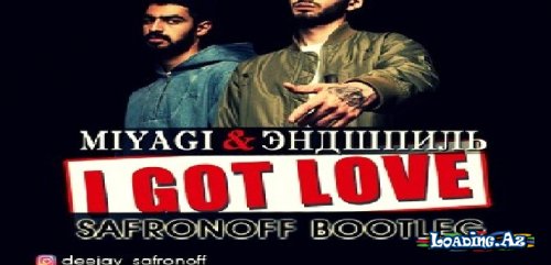 Myagi & Эндшпиль, Ремм Дигга - I Got Love - LoaDinG.Az