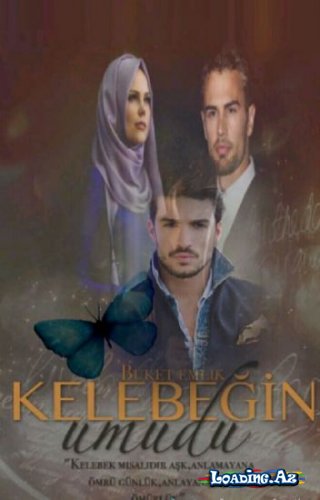 Kelebeğin Umudu (2.Bölüm)
