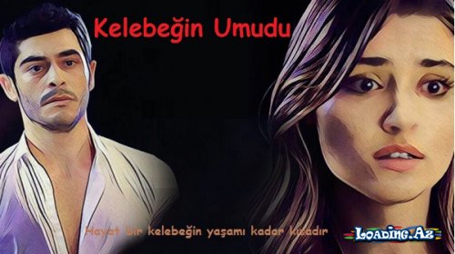Kelebeğin Umudu (9.Bölüm)
