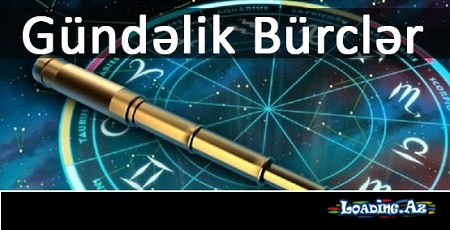 Gündəlik Bürclər - 14.08.2018 - LoaDinG.Az