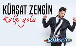 Kürşat Zengin - Kalp Yolu