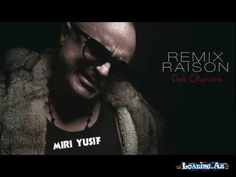 Miri Yusif - Dəli Oluram
