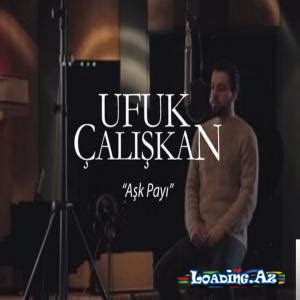 Ufuk Çalışkan - Aşk Payı - LoaDinG.Az