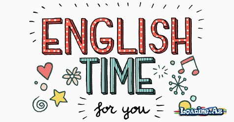 English Time - LoaDinG.Az