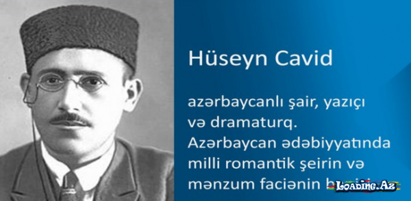 Bu gün dahi şairimiz Hüseyn Cavidin doğum günüdür
