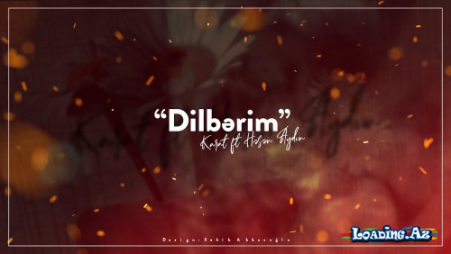 Karat ft. Həsən Aydın - Dilbərim..