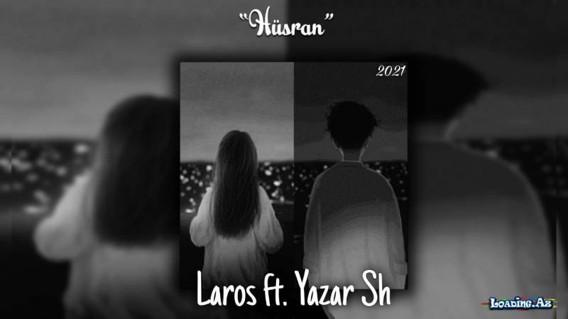 Yazar Sh ft. Laros - Hüsran