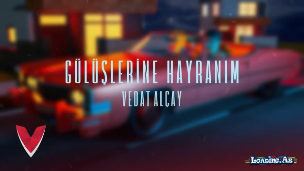 Vedat Alçay - Gülüşlerine Hayranım (Official Lyrics Video)