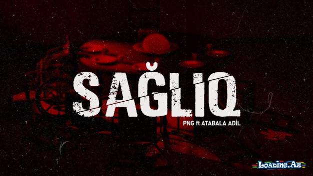 PNG x Atabala Adil - Sağlıq - LoaDinG.Az