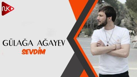 Gülağa   Ağayev-Sevdim