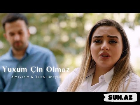Almaxanım   &    Taleh    Huseynli-Yuxum    Çin   Olmaz