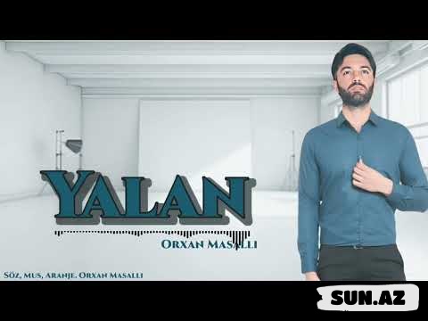 Orxan Masallı-Yalan