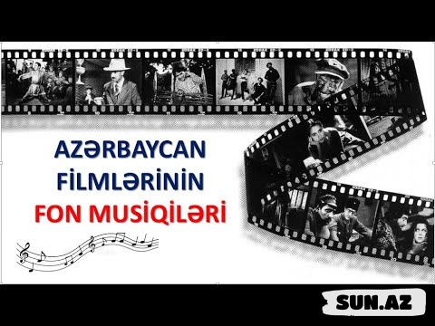 Azərbaycan filmlərinin fon musiqiləri (Nastaloji)
