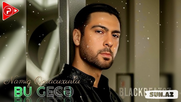 Namiq Qaracuxurlu - Bu Gece 2024 ( Remix BlackbeatsZ )