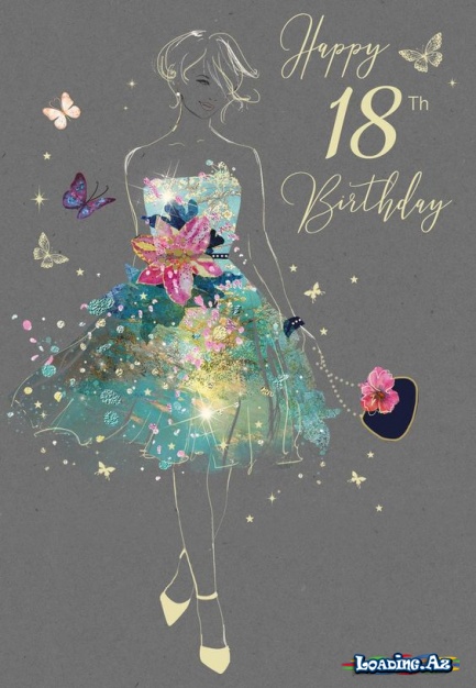 18 yaşım🥳🎂 - LoaDinG.Az