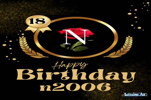 Happy Birthday "n2006" - LoaDinG.Az