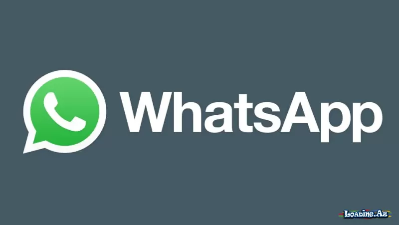 ​"WhatsApp"da istifadəçiləri sevindirən yenilik - Bu xidmət mümkün oldu - LoaDinG.Az