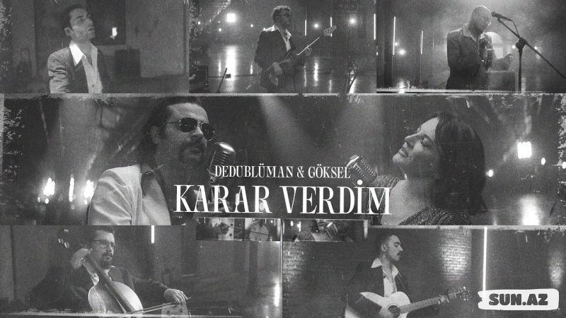 Dedublüman      &      Göksel-Karar   Verdim