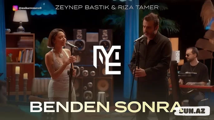 Zeynep  Bastık     &     Rıza  Tamer-Benden  sonra    (     Muharrem  Ece  Remix   )   2025