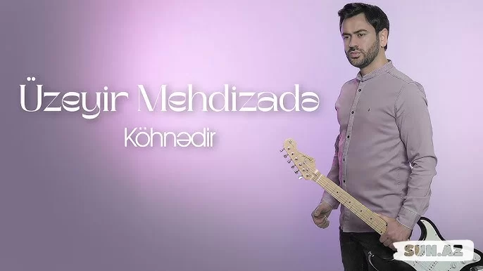 Üzeyir  Mehdizadə-Köhnədir  (  Yeni  2025) - LoaDinG.Az