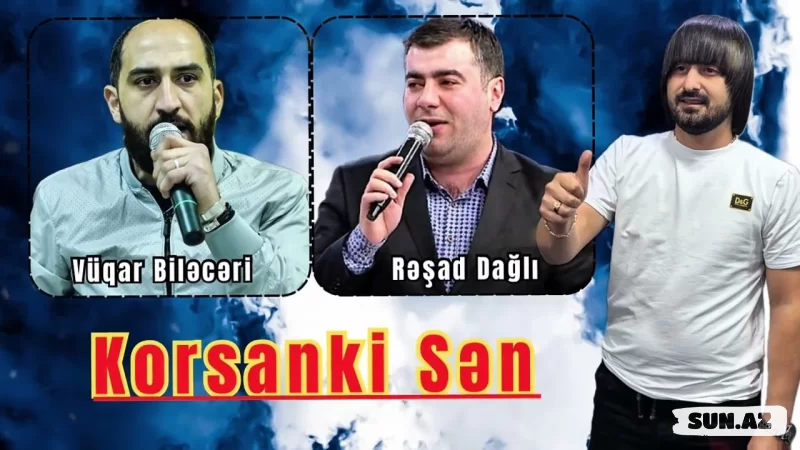 Vüqar  Biləcəri    &   Rəşad     Dağlı-Korsanki   Sən 2025  (  Remix  Ayxan  Dəniz  ) - LoaDinG.Az
