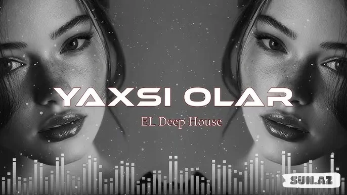 Yaxşı Olar - EDM Deep House (Üzeyir Mehdizadə Yaxşı Olar Remix Version | Azəri Remix Music)