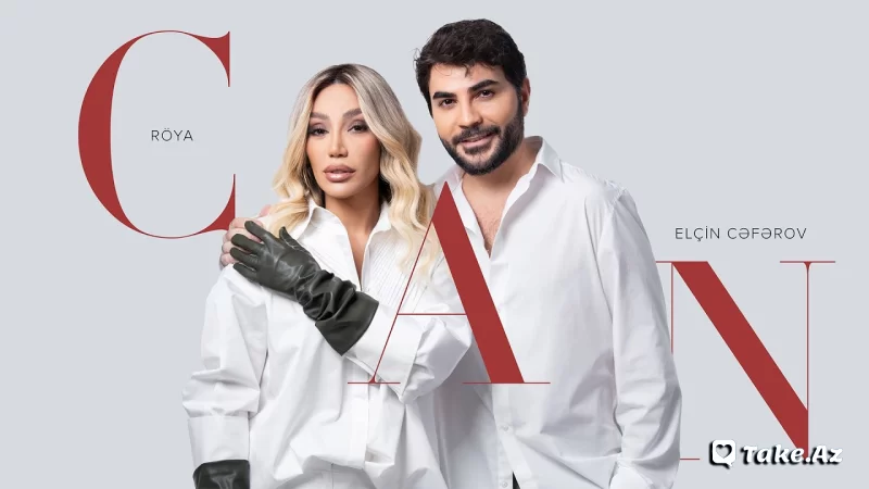 Röya x Elçin Cəfərov (Can) - LoaDinG.Az