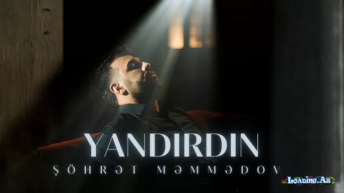 Şöhrət Məmmədov - Yandırdın (Official Audio) - LoaDinG.Az