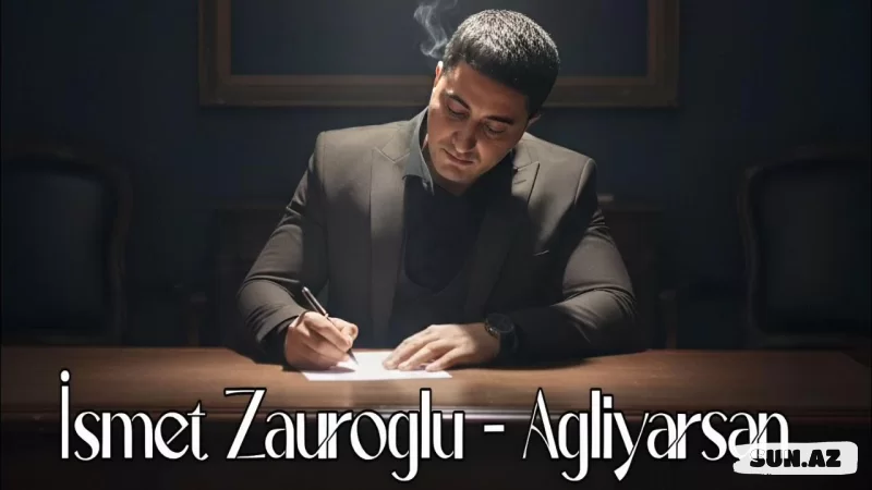 İsmət  Zauroğlu-Ağlıyarsan  2026 - LoaDinG.Az