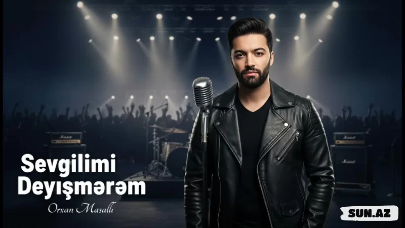 Orxan  Masallı-Sevgilimi   Dəyişmərəm  2026 - LoaDinG.Az
