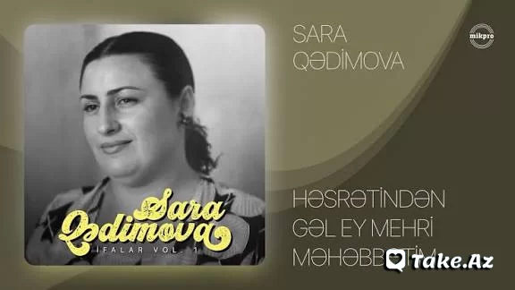 Sara Qədimova (Həsrətindən) (Birdə belə dinləyin) - LoaDinG.Az